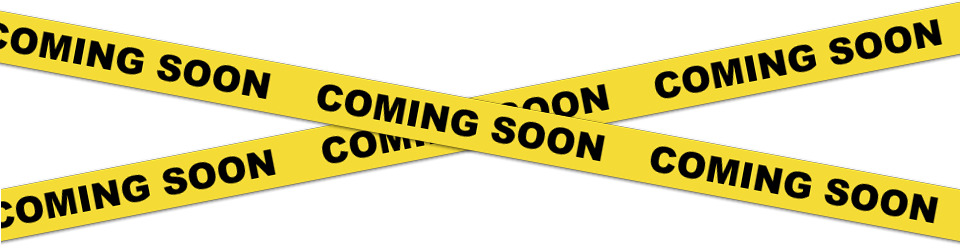 Coming Soon